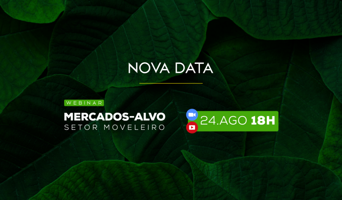 Webinar SIMB ‘Sustentabilidade e mercados-alvo do setor moveleiro’ tem nova data: 24 de agosto
