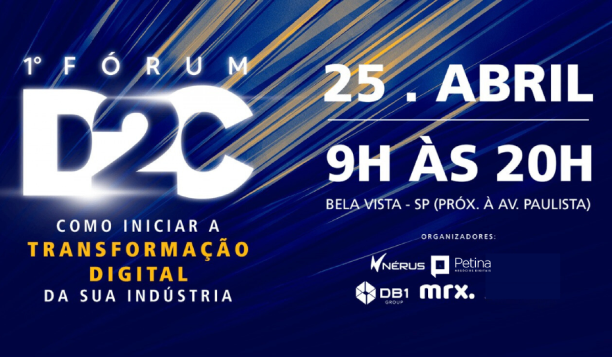 Petina Soluções promove 1º Fórum D2C, sobre transformação digital na indústria