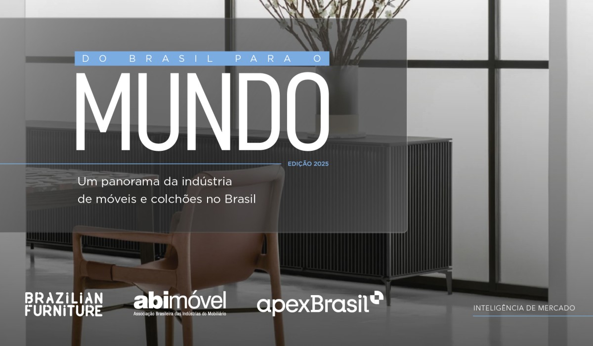 Do Brasil para o Mundo: relatório do Projeto Brazilian Furniture analisa o comércio global de móveis