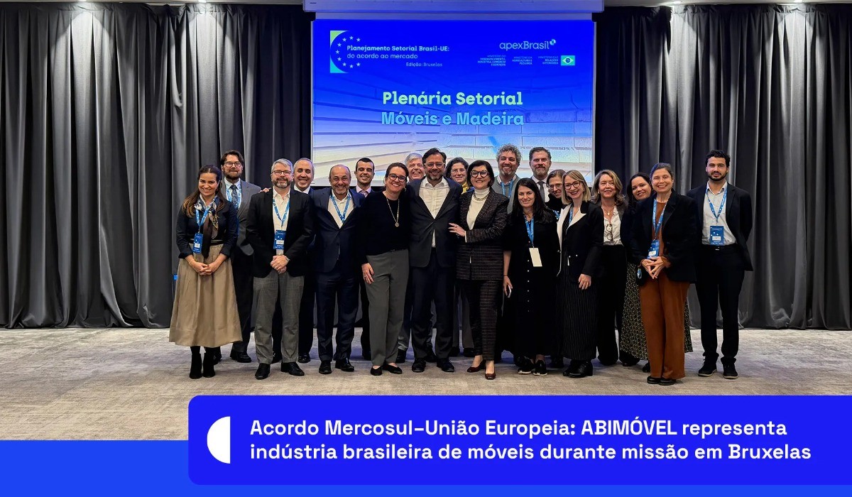 Acordo Mercosul–União Europeia: ABIMÓVEL representa indústria brasileira de móveis durante missão em Bruxelas